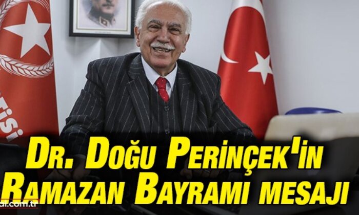 Vatan Partisi Genel Başkanı Doğu Perinçek’in Ramazan Bayramı mesajı