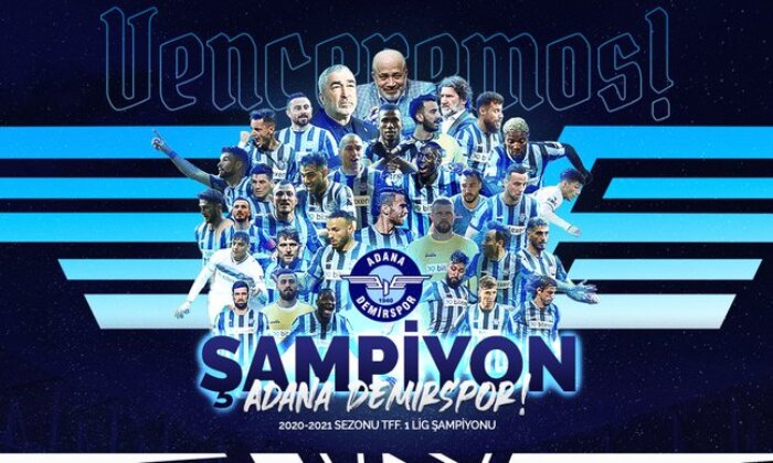 Adana Demirspor, şampiyon oldu, artık Süper Lig’de mücadele edecek