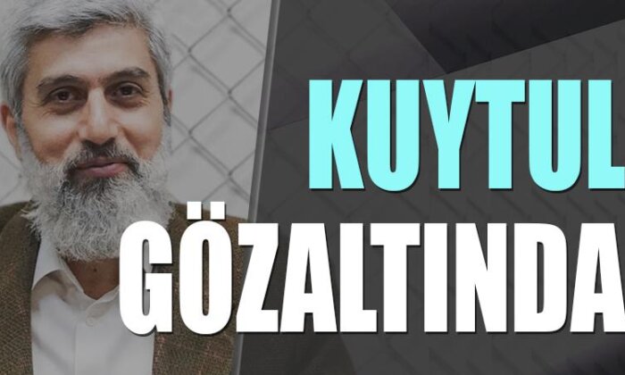 Kuytul gözaltına alındı