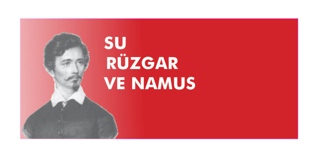 Macar Şair Petotifi’nin Su, Rüzgar ve Namus Şiiri
