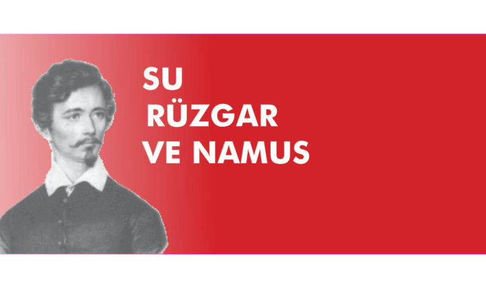 Macar Şair Petotifi’nin Su, Rüzgar ve Namus Şiiri