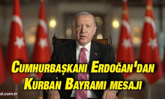 Cumhurbaşkanı Erdoğan’dan Kurban Bayramı mesajı: Bayrama biraz daha iyi şartlarda kavuştuk
