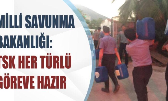 MSB: TSK her türlü göreve hazır