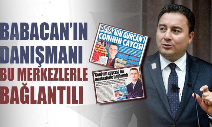 Babacan’ın danışmanı bu merkezlerle bağlantılı