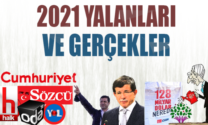 2021 Yalanları ve Gerçekler