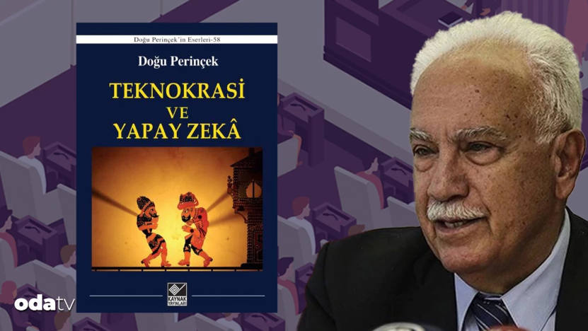 Doğu Perinçek, 12 Mart’ta yarım kalan doçentlik tezini kitaplaştırdı: Teknokrasi ve yapay zeka