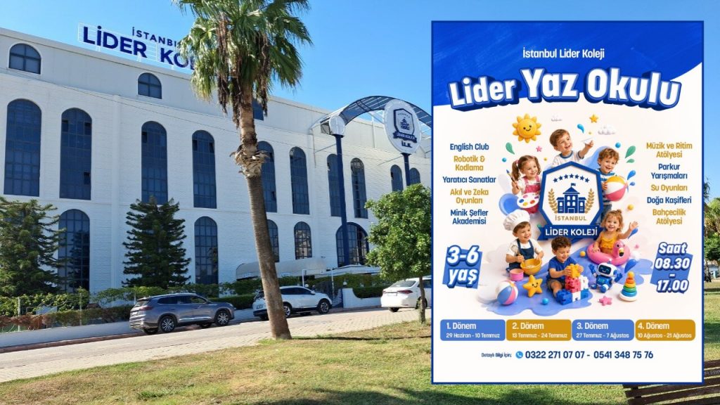 İstanbul Lider Koleji Adana Kampüsü’nden çocuklara eğitici ve eğlenceli yaz okulu