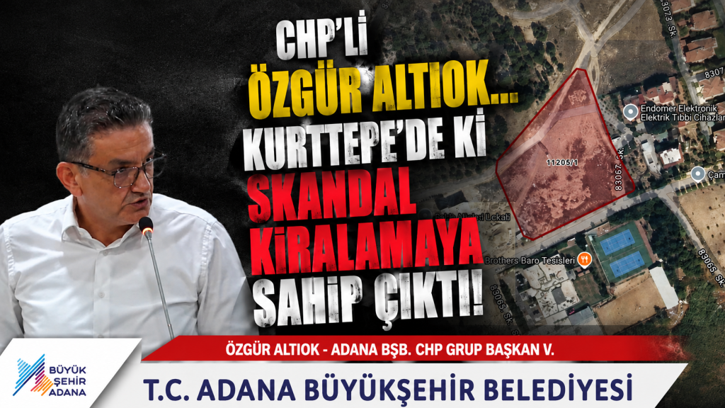 CHP’li Altıok, Kurttepe’deki kiralamayı savundu