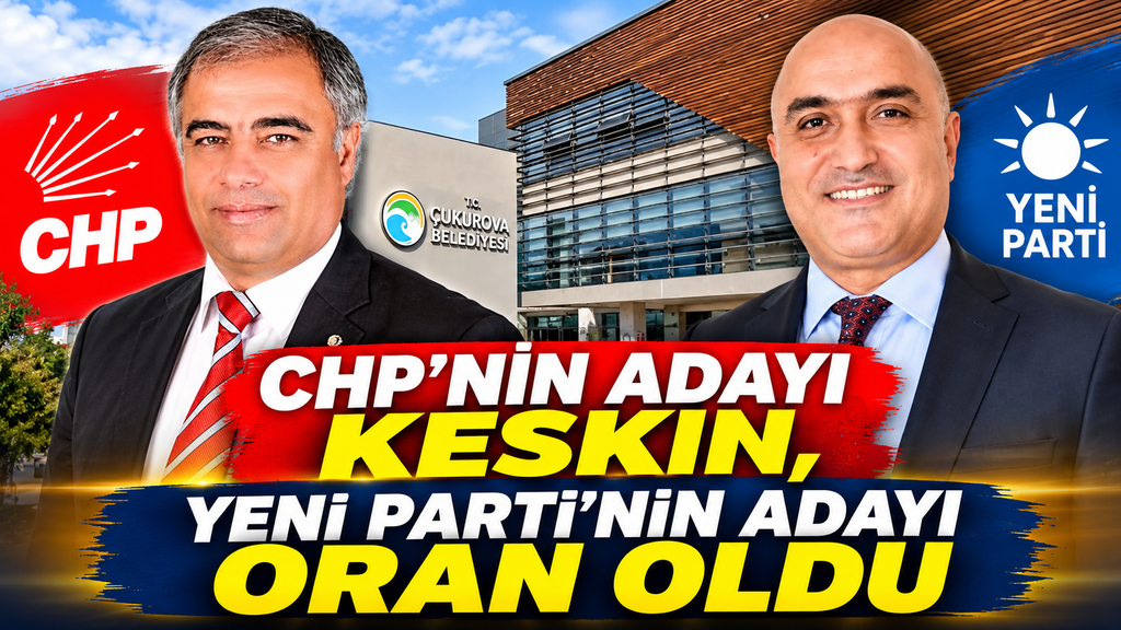 Çukurova’da seçim başlıyor!