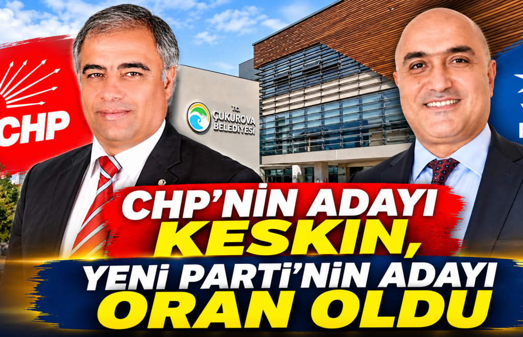 Çukurova’da seçim başlıyor!